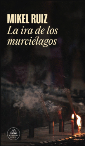 LA IRA DE LOS MURCIELAGOS