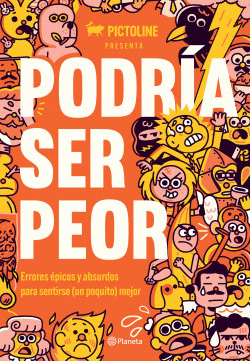 PODRÍA SER PEOR
