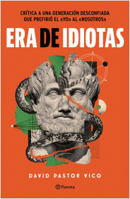 ERA DE IDIOTAS