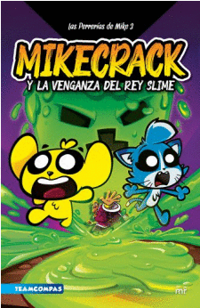 LAS PERRERÍAS DE MIKE 3. MIKECRACK Y LA VENGANZA D