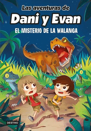 LAS AVENTURAS DE DANI Y EVAN 4. EL MISTERIO DE LA WALANGA