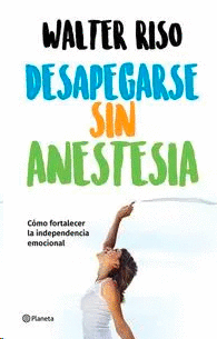 DESAPEGARSE SIN ANESTESIATD