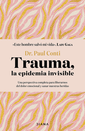 TRAUMA, LA EPIDEMIA INVISIBLE