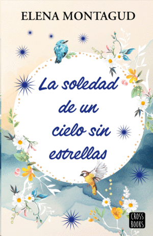 LA SOLEDAD DE UN CIELO SIN ESTRELLAS