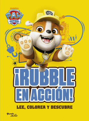 PAW PATROL. ¡RUBBLE EN ACCIÓN!