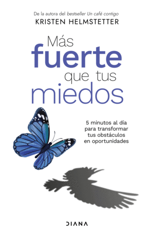 MÁS FUERTE QUE TUS MIEDOS