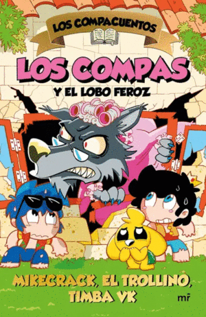 LOS COMPACUENTOS 3. LOS COMPAS Y EL LOBO FEROZ
