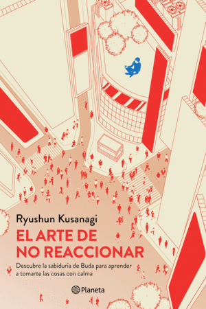 EL ARTE DE NO REACCIONAR