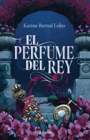 REY 1. EL PERFUME DEL REY TD EDICIÓN DE LUJO