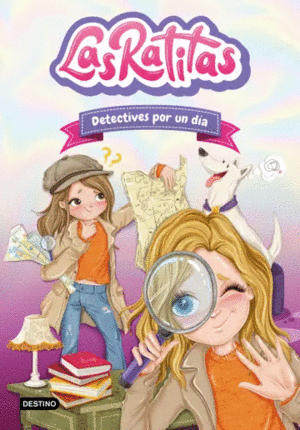 LAS RATITAS 13. DETECTIVES POR UN DÍA