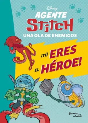 AGENTE STITCH. ¡TÚ ERES EL HÉROE! UNA OLA DE ENEMIGOS