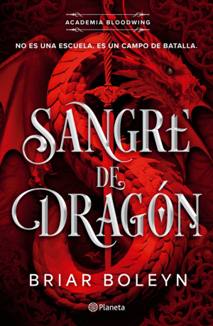 SANGRE DE DRAGÓN (ACADEMIA BLOODWING 1)