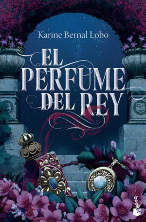 REY 1. EL PERFUME DEL REY