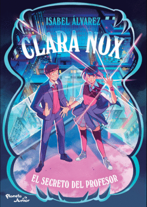 CLARA NOX 2. EL SECRETO DEL PROFESOR