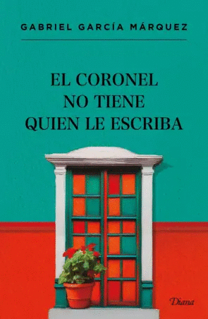 EL CORONEL NO TIENE QUIEN LE ESCRIBA