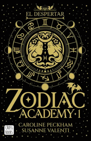 ZODIAC ACADEMY 1. EL DESPERTAR