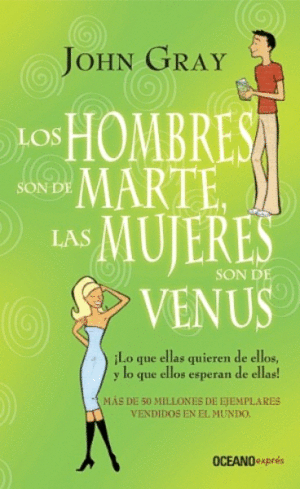 HOMBRES SON DE MARTE, LAS MUJERES SON DE VENUS, LOS