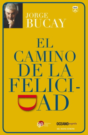 CAMINO DE LA FELICIDAD, EL