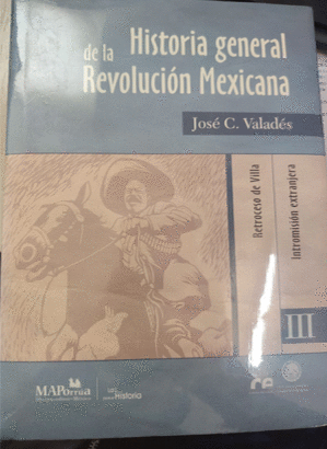 HISTORIA GENERAL DE LA REVOLUCION III