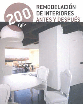 200 TIPS REMODELACION DE INTERIORES ANTES Y DESPUES