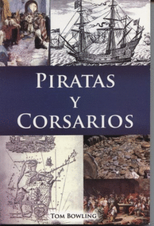 PIRATAS Y CORSARIOS