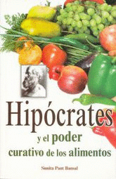 HIPOCRATES Y EL PODER CURATIVO DE LOS ALIMENTOS