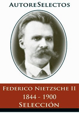 FEDERICO NIETZSCHE II
