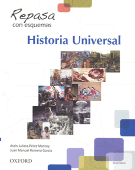 REPASA CON ESQUEMAS HISTORIA UNIVERSAL SECUNDARIA