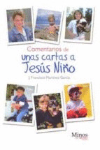 COMENTARIOS DE UNAS CARTAS A JESUS NIÑOS