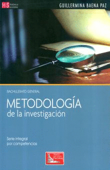 METODOLOGIA DE LA INVESTIGACION BACHILLERATO GENERAL