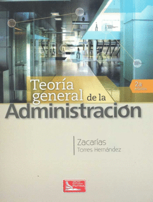 TEORÍA GENERAL DE LA ADMINISTRACIÓN