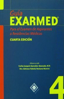 GUIA EXARMED PARA EL EXAMEN DE ASPIRANTES A RESIDENCIAS MEDICAS