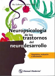 NEUROPSICOLOGÍA DE LOS TRASTORNOS DEL NEURODESARROLLO