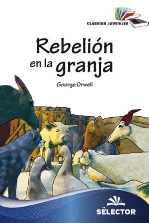 REBELION EN LA GRANJA (P. NUEVA)