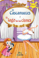 EL CASCANUECES Y EL LAGO DE LOS CISNES