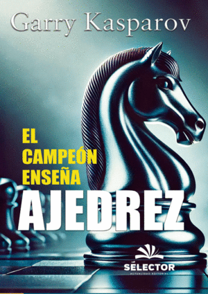 EL CAMPEÓN ENSEÑA AJEDREZ