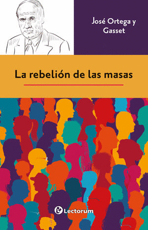 LA REBELIÓN DE LAS MASAS