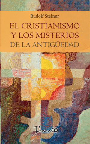 EL CRISTIANISMO Y LOS MISTERIOS DE LA ANTIGÜEDAD