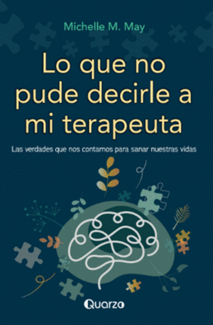 LO QUE NO PUDE DECIRLE A MI TERAPEUTA