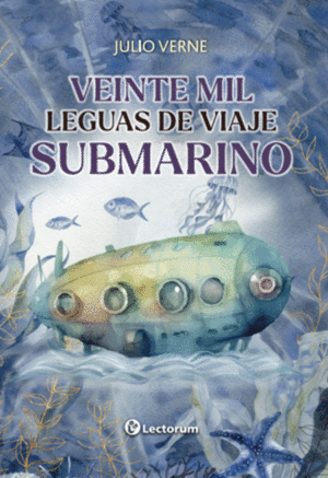 VEINTE MIL LEGUAS DE VIAJE SUBMARINO
