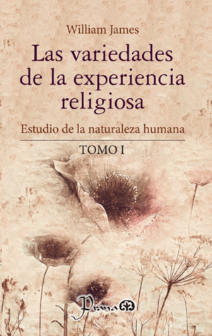 LAS VARIEDADES DE LA EXPERIENCIA RELIGIOSA I