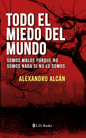 TODO EL MIEDO DEL MUNDO