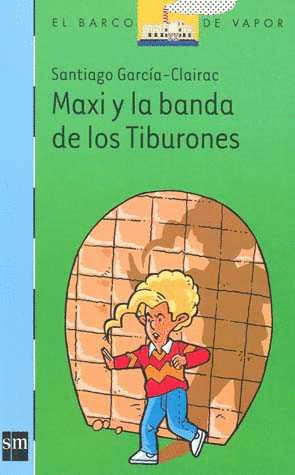 MAXI Y LA BANDA DE LOS TIBURONES