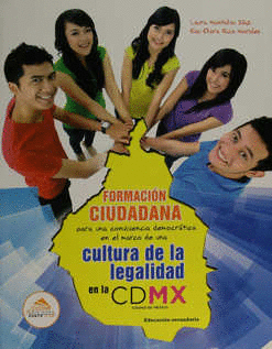 FORMACION CIUDADANA, CULTURA DE LA LEGALIDAD EN LA CDMX