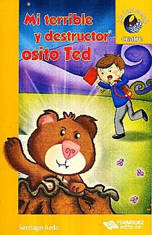 MI TERRIBLE Y DESTRUCTOR OSITO TED