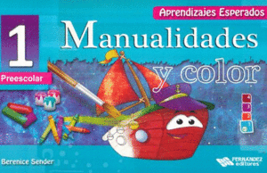 MANUALIDADES Y COLOR 1 PREESCOLAR /APRENDIZAJES ESPERADOS