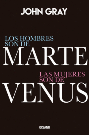 LOS HOMBRES SON DE MARTE LAS MUJERES DE VENUS