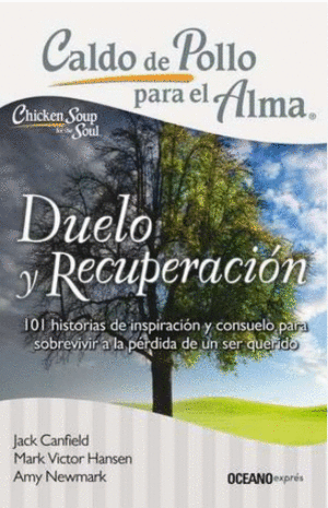 CALDO DE POLLO PARA EL ALMA: DUELO Y RECUPERACIÓN