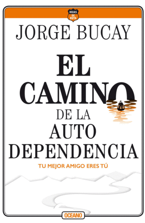 EL CAMINO DE LA AUTODEPENDENCIA