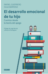 EL DESARROLLO EMOCIONAL DE TU HIJO